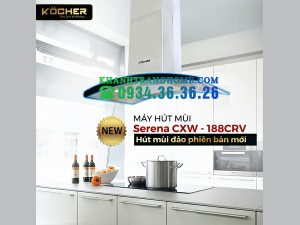 MÁY HÚT MÙI KOCHER SERENA CXW-188CRV - 3 MÁY HÚT MÙI KOCHER SERENA CXW-188CRV