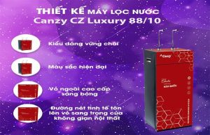 Máy lọc nước Canzy CZ Luxury 88/10 - 2 Máy lọc nước Canzy CZ Luxury 88/10