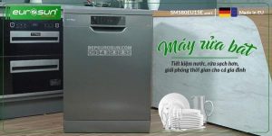 MÁY RỬA CHÉN EUROSUN SMS80EU15E MADE IN EU - 546 MÁY RỬA CHÉN EUROSUN SMS80EU15E MADE IN EU - 545