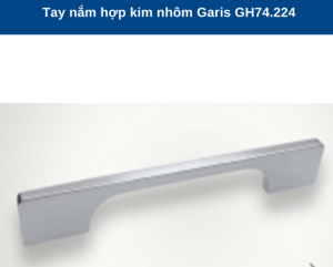 TAY NẮM GARIS GH74.224 - 4