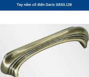 TAY NẮM CỔ ĐIỂN GARIS GE63.128 - 6