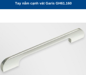 TAY NẮM GARIS GH61.160 - 5 TAY NẮM GARIS GH61.160 - 4