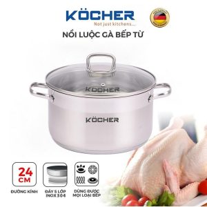 NỒI LUỘC GÀ KOCHER