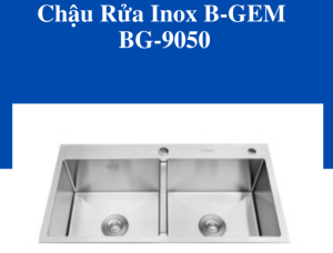 CHẬU INOX B-GEM BG-9050 - 5 CHẬU INOX B-GEM BG-9050 - 4