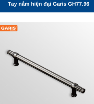 TAY NẮM HIỆN ĐẠI GARIS GH77.96 - 7 TAY NẮM HIỆN ĐẠI GARIS GH77.96 - 6