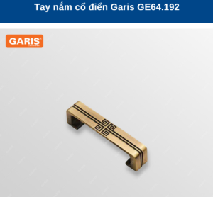 TAY NẮM CỔ ĐIỂN GARIS GE64.192 - 7 TAY NẮM CỔ ĐIỂN GARIS GE64.192 - 6