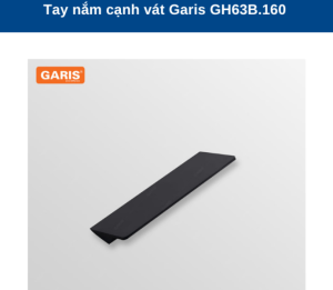TAY NẮM HIỆN ĐẠI GARIS GH63B.160 - 7 TAY NẮM HIỆN ĐẠI GARIS GH63B.160 - 6