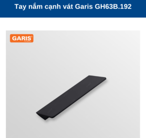 TAY NẮM HIỆN ĐẠI GARIS GH63B.192 - 7 TAY NẮM HIỆN ĐẠI GARIS GH63B.192 - 6