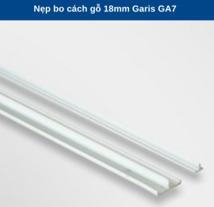 NẸP BO CÁNH GỖ 18MM GARIS GA7 - 7 NẸP BO CÁNH GỖ 18MM GARIS GA7 - 6